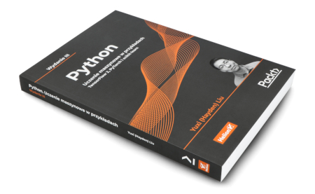 Python. Uczenie maszynowe w przykładach. TensorFlow 2, PyTorch i scikit-learn. Wydanie III